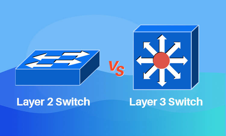 layer 2 vs layer 3 switch